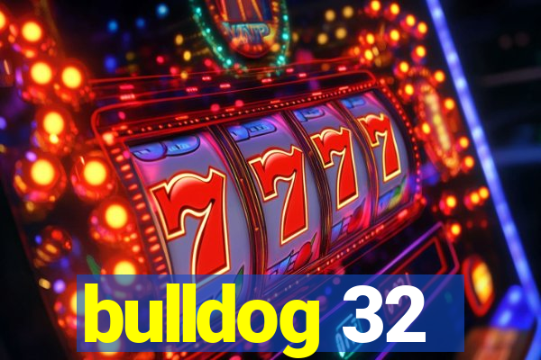 bulldog 32